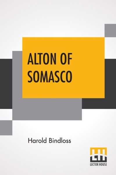 Cover for Harold Bindloss · Alton Of Somasco (Paperback Book) (2020)