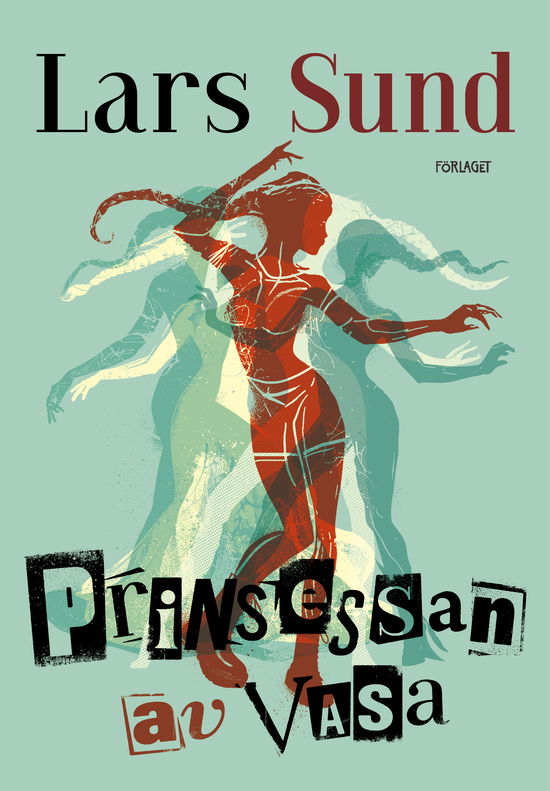 Prinsessan av Vasa - Lars Sund - Books - Förlaget M - 9789523335967 - September 20, 2024