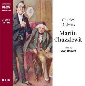 * Martin Chuzzlewit - Sean Barrett - Musik - Naxos Audiobooks - 9789626340967 - 5. April 2010