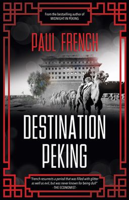 Cover for Paul French · Destination Peking (Paperback Book) (2021)