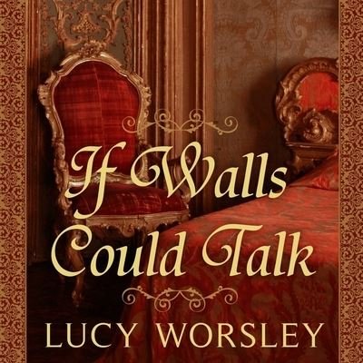 Cover for Lucy Worsley · If Walls Could Talk (CD) (2012)