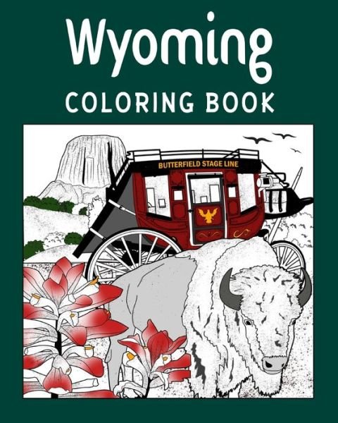 Cover for PaperLand · Wyoming Coloring Book: Adult Painting on USA States Landmarks and Iconic (Paperback Book) (2024)