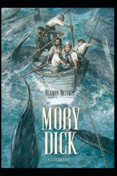 Cover for Herman Melville · Moby Dick: (Illustrated) (Paperback Book) (2022)