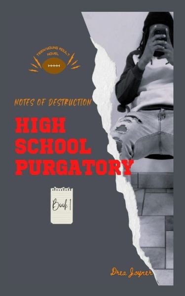 Cover for E a Joyner · High School Purgatory: Notes of Destruction - High School Purgatory (Paperback Book) (2022)