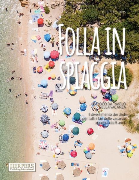 Cover for York P Herpers · Folla in spiaggia Gioco da tavolo della vacanza (Paperback Book) (2021)