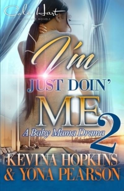 Cover for Yona · I'm Just Doin' Me 2: A Baby Mama Drama - I'm Just Doin' Me (Paperback Bog) (2021)
