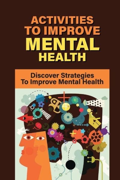 Cover for Grisel McClurkan · Activities To Improve Mental Health (Pocketbok) (2021)