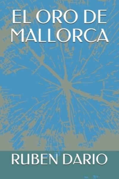 Cover for Ruben Dario · El Oro de Mallorca (Paperback Book) (2020)