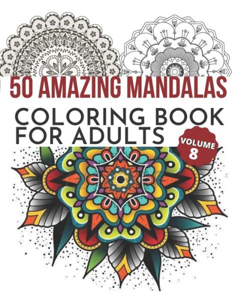 Cover for M Arora · 50 Amazing Mandalas Coloring Book For Adults (Paperback Book) (2020)