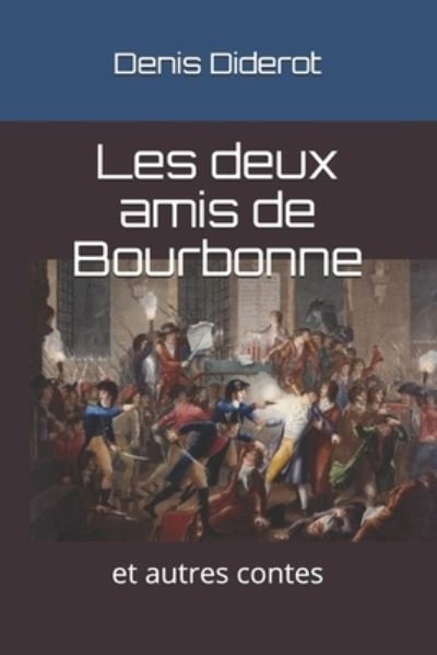 Cover for Denis Diderot · Les deux amis de Bourbonne (Pocketbok) (2021)