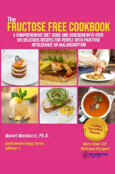 Cover for Monet Manbacci · The Fructose Free Cookbook (Paperback Book) (2020)