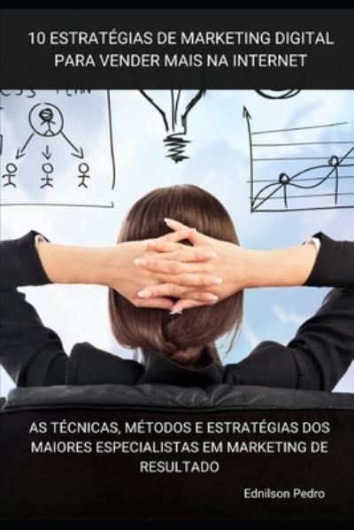 Cover for Ednilson Pedro · Estrategias de Marketing Digital para vender mais na internet (Paperback Book) (2020)