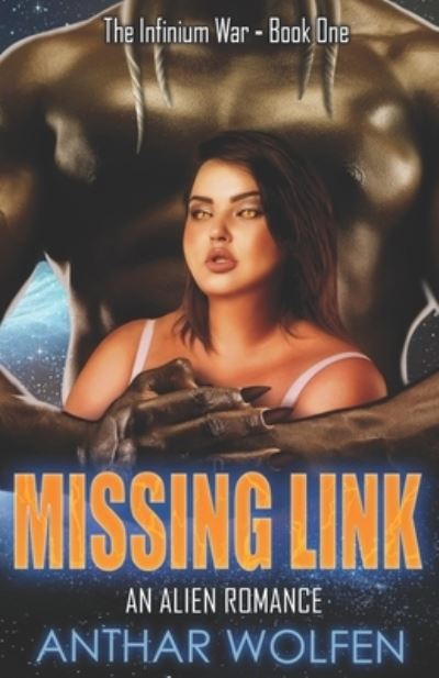 Cover for Anthar Wolfen · Missing Link - The Infinium Wars (Paperback Book) (2020)