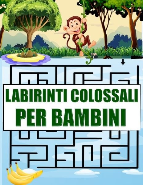 Cover for Hacenn Art Publishing · Labirinti colossali per bambini (Pocketbok) (2020)