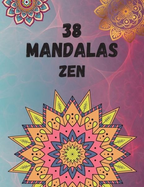 Cover for Zen Editions · 38 mandalas ZEN (Taschenbuch) (2020)