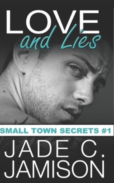 Cover for Jade C Jamison · Love and Lies - Small Town Secrets (Paperback Book) (2020)