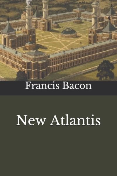 Cover for Francis Bacon · New Atlantis (Paperback Book) (2020)