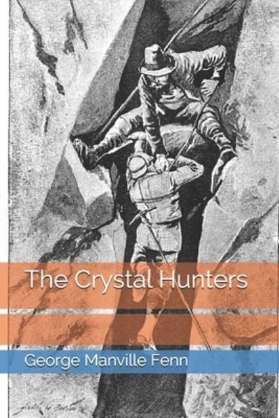 Cover for George Manville Fenn · The Crystal Hunters (Paperback Book) (2021)