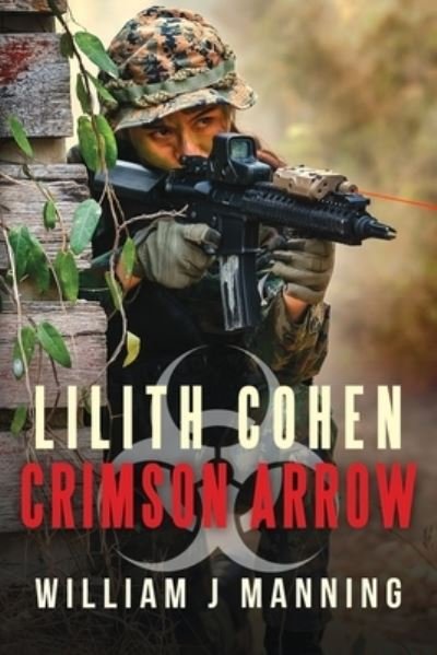 Cover for William J Manning · Lilith Cohen Crimson Arrow - Lilith Cohen (Paperback Bog) (2020)
