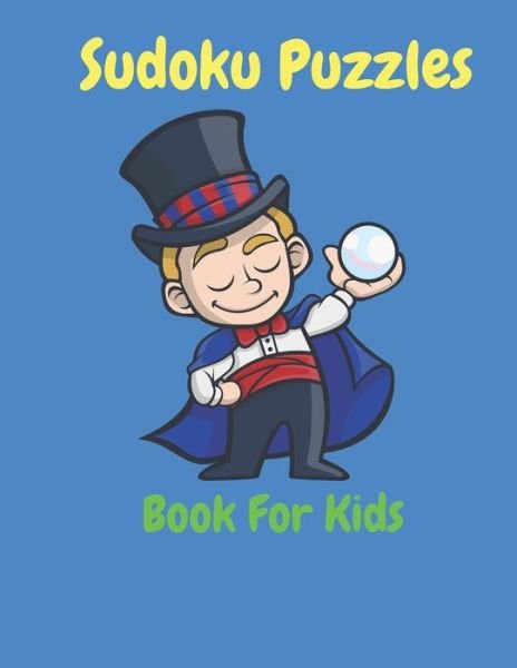 Cover for Jhon Sany · Sudoku Puzzle Book For Kids (Paperback Book) (2021)