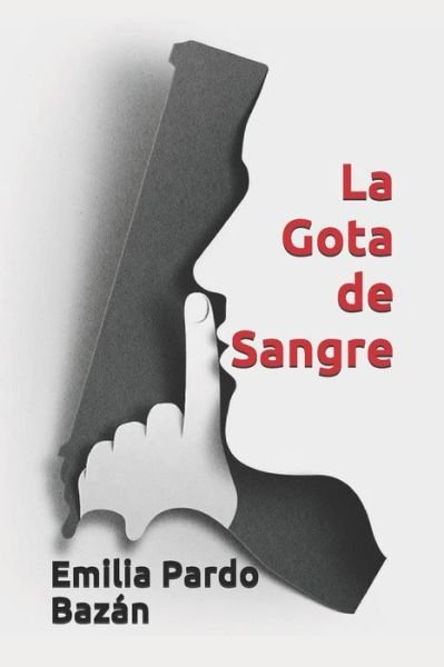 Cover for Emilia Pardo Bazan · La Gota de Sangre (Pocketbok) (2021)