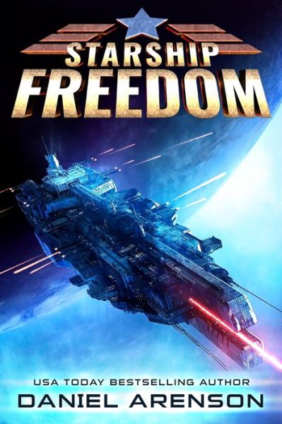 Cover for Daniel Arenson · Starship Freedom - Starship Freedom (Paperback Book) (2021)