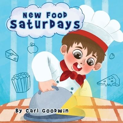 Cover for Carl Lewis Goodwin · New Food Saturdays (Paperback Book) (2021)