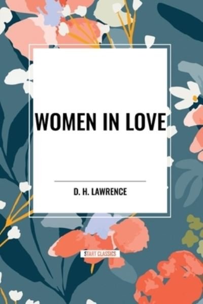 Cover for D H Lawrence · Women in Love (Paperback Bog) (2024)