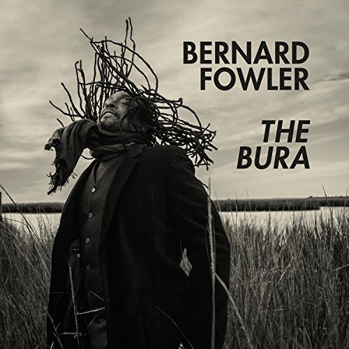 Cover for Bernard Fowler · The Bura (CD) (2015)