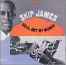 Skip James · Devil Got My Woman (CD) (1998)