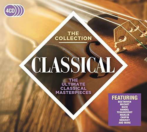 Cover for Various Artists · Classical: The Collection (CD) (2017)