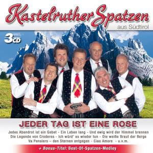 Jeder Tag Ist Eine Rose - Kastelruther Spatzen - Musikk - KOCHUSA - 0602517482968 - 25. januar 2008