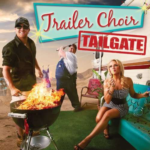 Cover for Trailer Choir · Trailer Choir-tailgate (CD) (2010)