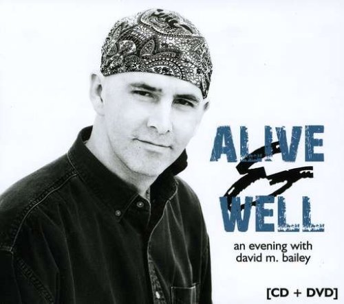 Cover for David M. Bailey · Alive &amp; Well (DVD/CD) [Digipack] (2008)