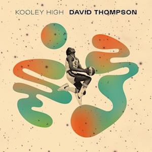 Cover for Kooley High · David Thompson (LP) (2022)