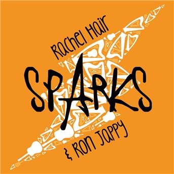 Cover for Hair,rachel / Jappy,ron · Sparks (CD) (2019)
