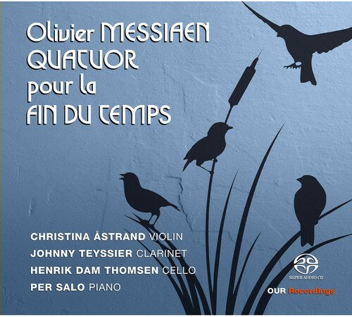 Cover for ?strand / Salo / Teyssier / Thomsen · Oliver Messiaen: Quatuor Pour La Fin Du Temps (CD) (2022)