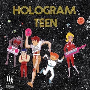 Marsangst  - Hologram Teen - Muziek - HAPPY - HAPPY ROBOTS RECORDS - 0756406362968 - 1 juli 2016