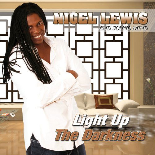 Light Up the Darkness - Nigel Lewis - Muziek - CBS - 0781341137968 - 18 mei 2010