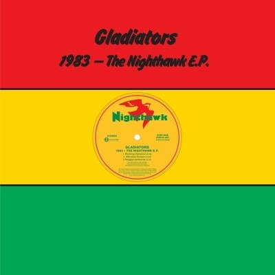 1983 - The Nighthawk E.P. - Gladiators - Muziek - Omnivore Recordings, LLC - 0810075110968 - 10 december 2021