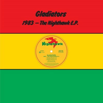 1983 The Nighthawk E.P. - Gladiators - Music - OMNIVORE RECORDINGS - 0810075110968 - January 7, 2022