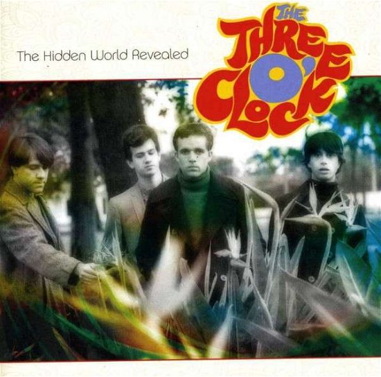 Cover for Three O'clock · Hidden World Revealed (CD) (2013)