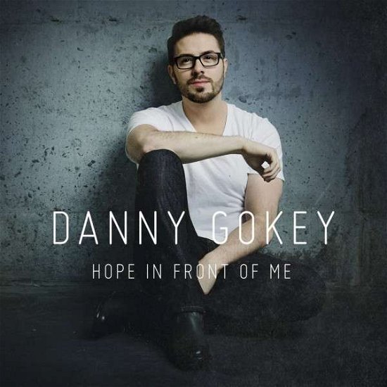 Cover for Danny Gokey · Hope In Front Of Me (CD) (2014)