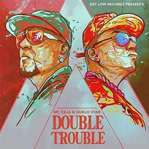Cover for MC Ceja · Double Trouble (CD) (2015)