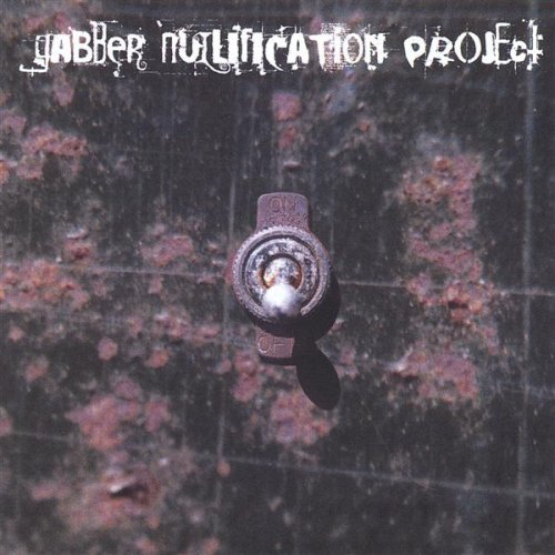 Cover for Gabber Nullification Project (CD) (2006)