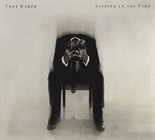 Cover for Troy Baker · Sitting in the Fire (CD) (2014)