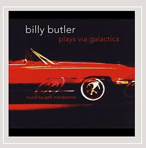Billy Butler Plays Via Galactica - Galt Macdermot - Music - CDB - 0888295229968 - April 13, 2015