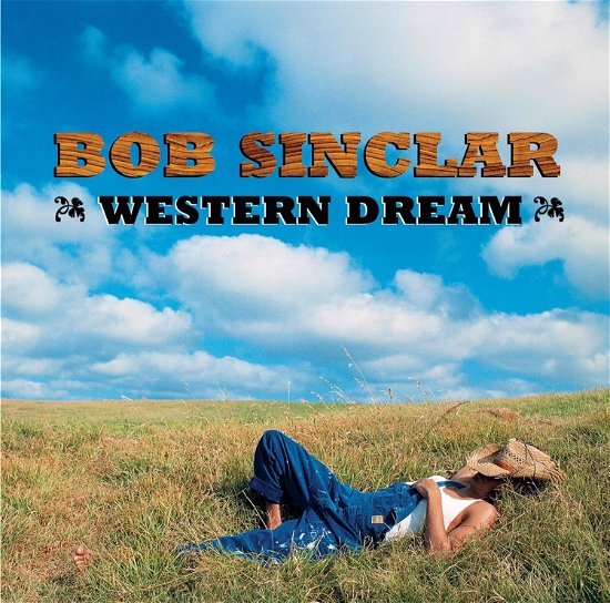 Western Dream - Bob Sinclar - Musikk - BANG / WAGRAM - 3596974396968 - 15. desember 2023