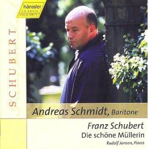 SCHUBERT: Die schöne Müllerin - Schmidt,andreas / Jansen,rudolf - Musikk - hänssler CLASSIC NXD - 4010276010968 - 21. januar 2002