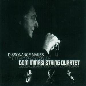 Cover for Dom Minasi · Dissonance Makes the Heart Grow Fonder (CD) (2009)